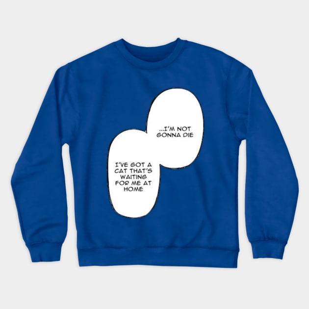 Cat Lovers Quote - Manga Crewneck Sweatshirt by Hindone